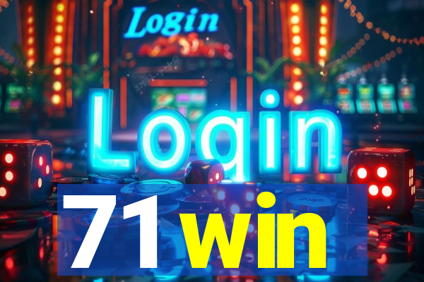 71 win